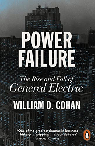 Beispielbild fr Power Failure: The Rise and Fall of General Electric zum Verkauf von WorldofBooks