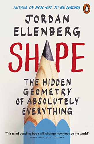 Stock image for Shape: The Hidden Geometry of Absolutely Everything for sale by WorldofBooks