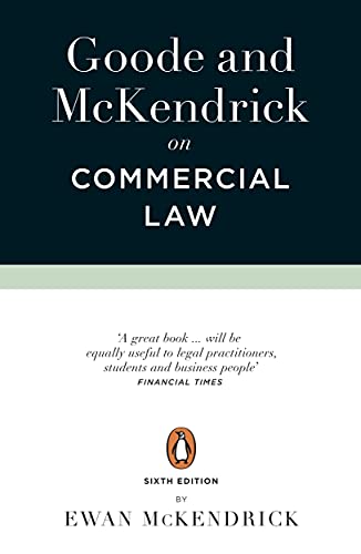 Imagen de archivo de Goode and McKendrick on Commercial Law: 6th Edition a la venta por Byrd Books