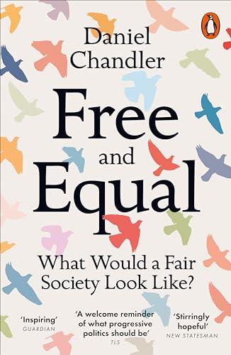 9780141991948: Free and Equal: What Would a Fair Society Look Like?