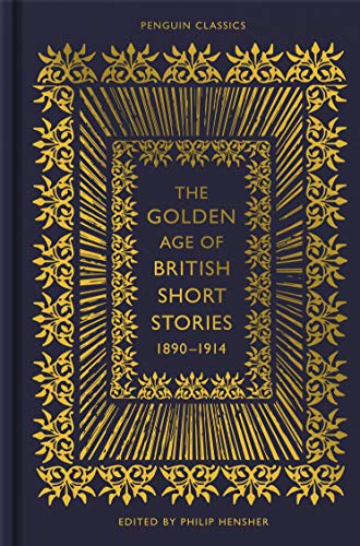 Imagen de archivo de The Golden Age of British Short Stories, 1890-1914 a la venta por Blackwell's