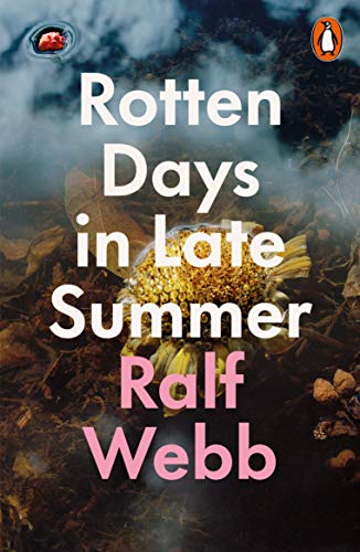 Stock image for Rotten Days in Late Summer for sale by Blackwell's