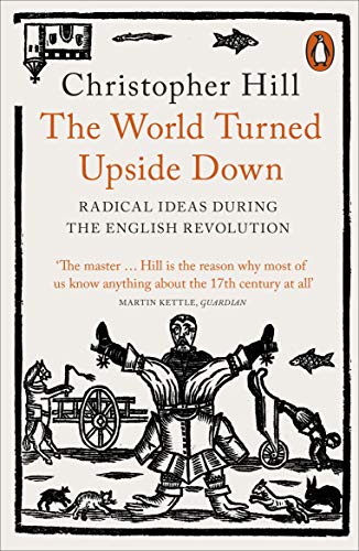 9780141993133: The World Turned Upside Down: Radical Ideas During the English Revolution