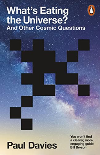 Beispielbild fr What's Eating the Universe? And Other Cosmic Questions zum Verkauf von Blackwell's