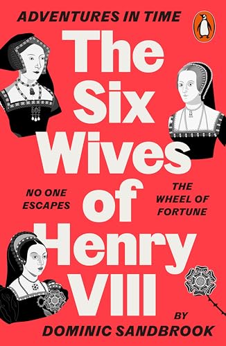 Stock image for Adventures in Time: The Six Wives of Henry VIII for sale by Revaluation Books