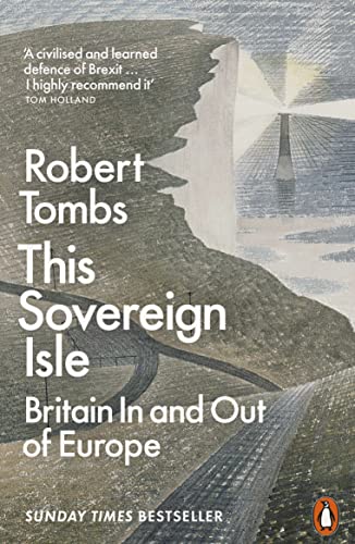 Imagen de archivo de This Sovereign Isle: Britain In and Out of Europe a la venta por WorldofBooks