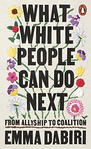 Stock image for What White People Can Do Next: From Allyship to Coalition for sale by WorldofBooks