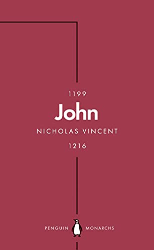 9780141999388: John (Penguin Monarchs): An Evil King?