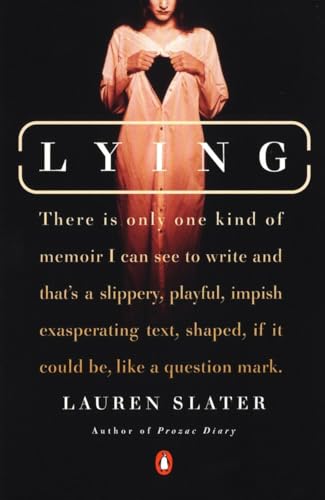 9780142000069: Lying: A Metaphorical Memoir