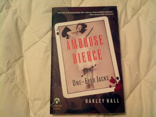 Imagen de archivo de Ambrose Bierce and the One-Eyed Jacks a la venta por ThriftBooks-Dallas