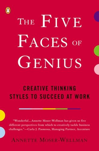 Stock image for The Five Faces of Genius: Creative Thinking Styles to Succeed at Work for sale by Book People