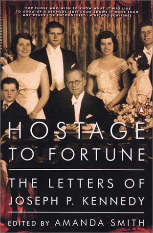 Beispielbild fr Hostage to Fortune: The Letters of Joseph P. Kennedy zum Verkauf von HPB Inc.