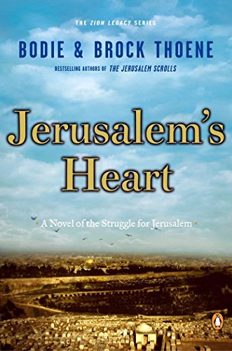 Stock image for Jerusalem's Heart: A Novel of the Struggle for Jerusalem (The Zion Legacy) for sale by ZBK Books