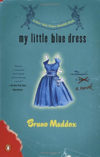 My Little Blue Dress (9780142000489) by Maddox, Bruno