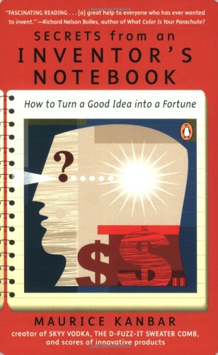 Secrets from an Inventor's Notebook (9780142000564) by Kanbar, Maurice