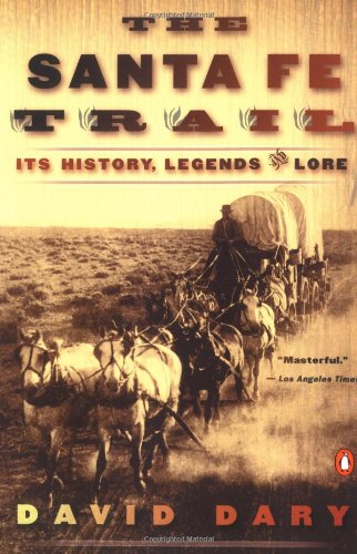 9780142000588: The Santa Fe Trail: Its History, Legends, and Lore