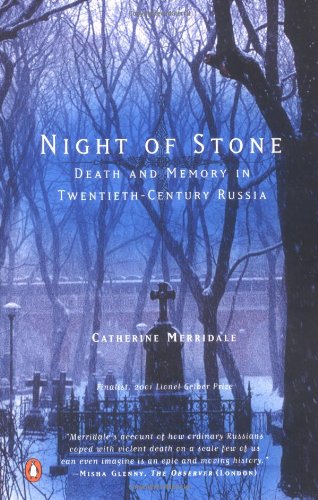 Imagen de archivo de Night of Stone: Death and Memory in Twentieth-Century Russia a la venta por ThriftBooks-Atlanta