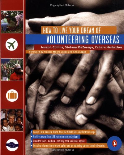 How to Live Your Dream of Volunteering Overseas (9780142000717) by Joseph Collins; Stefano DeZerega; Zahara Heckscher