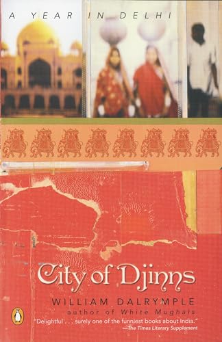 9780142001004: City of Djinns: A Year in Delhi [Idioma Ingls]