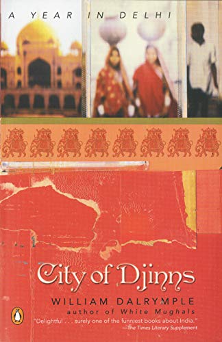9780142001004: City of Djinns: A Year in Delhi [Lingua Inglese]