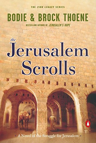 Beispielbild fr The Jerusalem Scrolls A Novel of the Struggle for Jerusalem (The Zion Legacy, Book 4) zum Verkauf von Junette2000