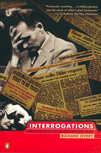 Beispielbild fr Interrogations: The Nazi Elite in Allied Hands, 1945 zum Verkauf von HPB-Emerald