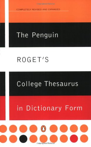 Imagen de archivo de The Penguin Roget's College Thesaurus in Dictionary Form a la venta por ThriftBooks-Atlanta