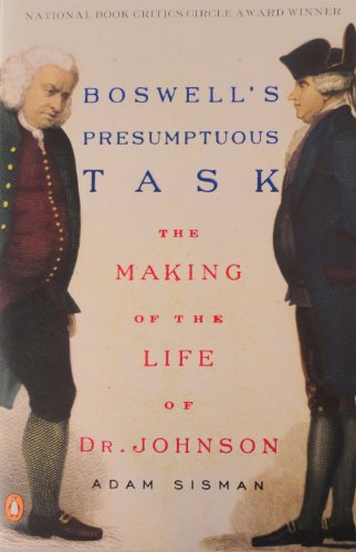 Beispielbild fr Boswell's Presumptuous Task: The Making of the Life of Dr. Johnson zum Verkauf von SecondSale