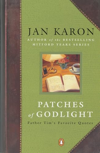 Beispielbild fr Patches of Godlight: Father Tim's Favorite Quotes zum Verkauf von Gulf Coast Books