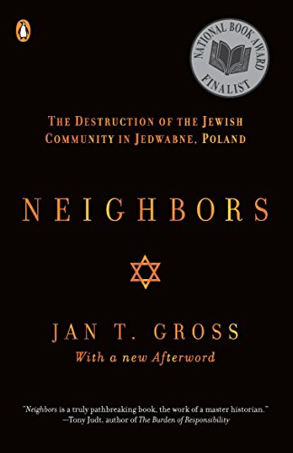 Stock image for Neighbors: The Destruction of the Jewish Community in Jedwabne, Poland for sale by SecondSale