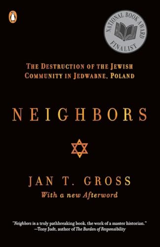 9780142002407: Neighbors: The Destruction of the Jewish Community in Jedwabne, Poland