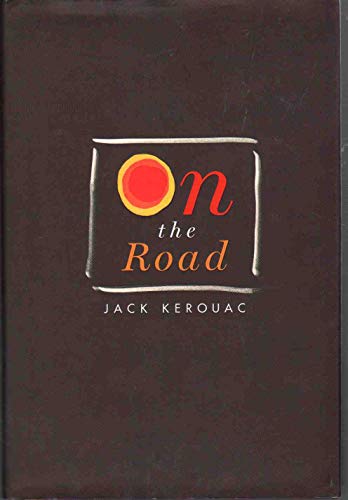 Beispielbild fr On the Road (Classics of Modern Literature) zum Verkauf von Ergodebooks