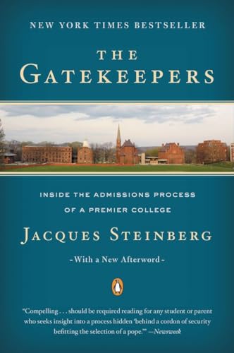 Imagen de archivo de The Gatekeepers: Inside the Admissions Process of a Premier College a la venta por Gulf Coast Books
