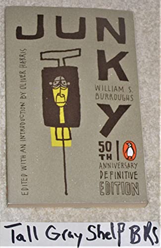 Imagen de archivo de Junky: The Definitive Text of "Junk" (50th Anniversary Edition) a la venta por Goodwill of Colorado