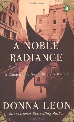 Beispielbild fr A Noble Radiance (Guido Brunetti, No 7) zum Verkauf von Gulf Coast Books