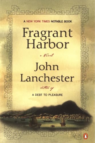 Fragrant Harbor (9780142003374) by Lanchester, John