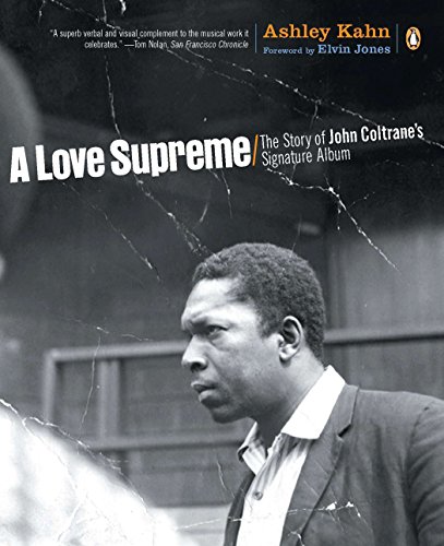 Imagen de archivo de A Love Supreme: The Story of John Coltrane's Signature Album a la venta por Ergodebooks