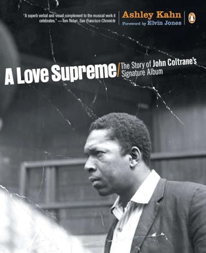 LOVE SUPREME : THE STORY OF JOHN COLTR