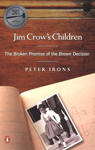 Imagen de archivo de Jim Crow's Children: The Broken Promise of the Brown Decision a la venta por SecondSale