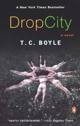 Drop City. - Boyle, T. C. (Coraghessan)