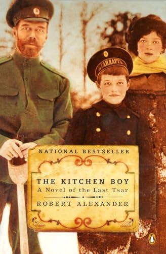 Stock image for The Kitchen Boy: A Novel of the Last Tsar (A Romanov Novel) for sale by SecondSale