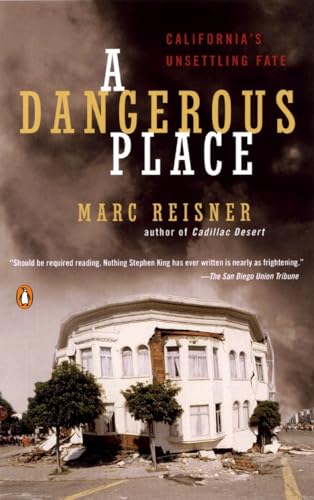 Beispielbild fr A Dangerous Place : California's Unsettling Fate zum Verkauf von Better World Books