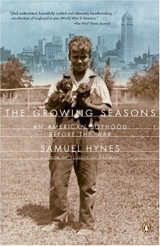 Stock image for The Growing Seasons: An American Boyhood Before the War for sale by Wonder Book
