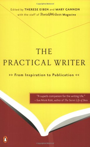 Beispielbild fr The Practical Writer: From Inspiration to Publication zum Verkauf von Wonder Book