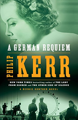 Stock image for A German Requiem: A Bernie Gunther Novel for sale by SecondSale