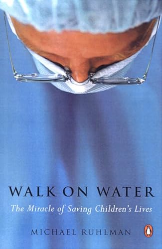 Beispielbild fr Walk on Water : The Miracle of Saving Children's Lives zum Verkauf von Better World Books