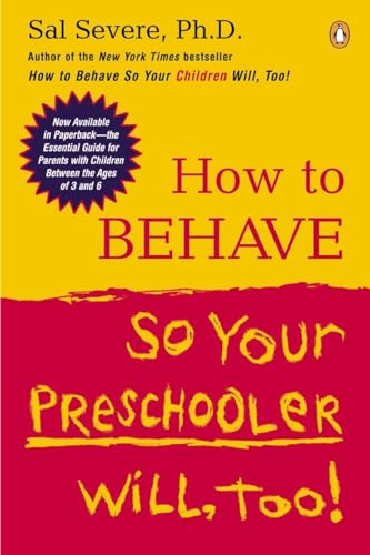 Imagen de archivo de How to Behave So Your Preschooler Will, Too! a la venta por Gulf Coast Books