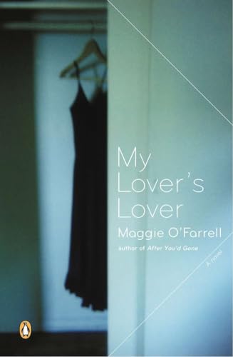 My Lover's Lover (9780142004616) by O'Farrell, Maggie