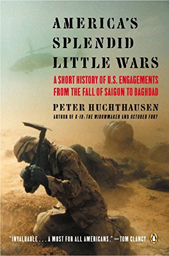 Beispielbild fr America's Splendid Little Wars : A Short History of U. S. Engagements from the Fall of Saigonto Baghdad zum Verkauf von Better World Books: West