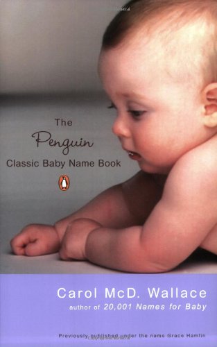 Beispielbild fr The Penguin Classic Baby Name Book zum Verkauf von BISON BOOKS - ABAC/ILAB